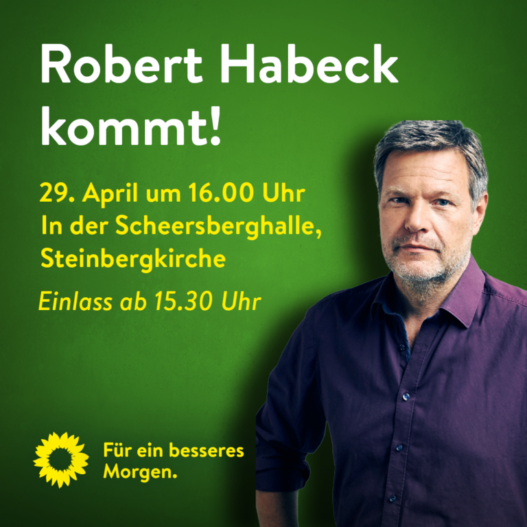 Robert Habeck kommt auf den Scheersberg!