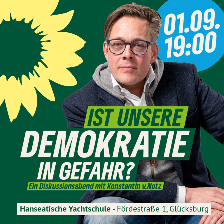 „Ist unsere Demokratie in Gefahr?“ –  Ein Diskussionsabend mit Konstantin v. Notz 